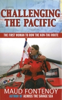 Challenging the Pacific: The First Woman to Row the Kon-Tiki Route 1559708182 Book Cover