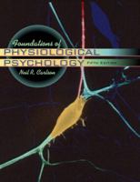 Foundations of Physiological Psychology 0205519407 Book Cover