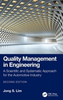 Quality Management in Engineering: A Scientific and Systematic Approach for the Automotive Industry 1041198256 Book Cover