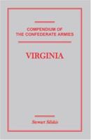 Compendium of the Confederate Armies: Virginia 1585497010 Book Cover