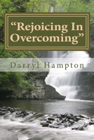 "Rejoicing In Overcoming": 'Victory Is Of The Lord' 1517057728 Book Cover