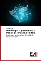 Tecniche per la generazione di modelli di elevazione digitale 6200834849 Book Cover