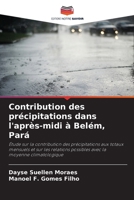 Contribution des précipitations dans l'après-midi à Belém, Pará (French Edition) 6208150264 Book Cover