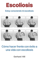 Escoliosis: Estoy conociendo mi escoliosis B0C6421GCK Book Cover