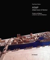 AS & P--Albert Speer & Partner: Urbanism and Architecture 3764352655 Book Cover