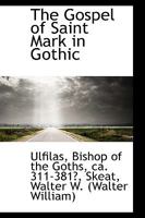 The Gospel of Saint Mark in Gothic B0BQ8TBDMY Book Cover