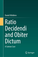 Ratio Decidendi and Obiter Dictum: A Curious Case 3031931513 Book Cover