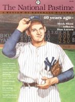 The National Pastime, Volume 16: A Review of Baseball History 0910137641 Book Cover