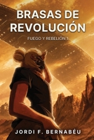 Brasas de Revolución: Fuego y Rebelión 1 (Spanish Edition) 840971406X Book Cover