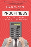 Proofiness: How You're Being Fooled by the Numbers 0143120077 Book Cover
