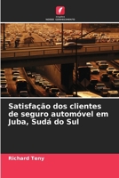 Satisfação dos clientes de seguro automóvel em Juba, Sudá do Sul (Portuguese Edition) 6208042658 Book Cover