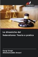 Le dinamiche del federalismo: Teoria e pratica (Italian Edition) 6207851498 Book Cover