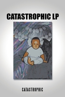 Catastrophic Lp 1663211280 Book Cover