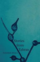 Stories from Tehran 1979184062 Book Cover