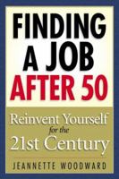 Finding a Job After 50: Reinvent Yourself for the 21st Century 1564148947 Book Cover