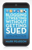 Blogging & Tweeting Without Getting Sued 1742378773 Book Cover