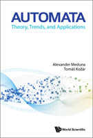 Automata: Theory, Trends, and Applications 9811278121 Book Cover
