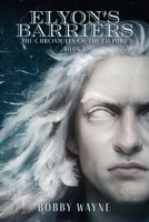 Elyon's Barriers: Book I B0F5N4FPRH Book Cover