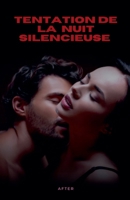 Tentation de la nuit silencieuse (French Edition) B0DRZ52TZH Book Cover