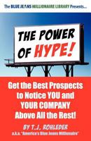 The Power of Hype! 1933356855 Book Cover