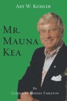 Mr. Mauna Kea 1932172165 Book Cover