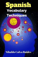 Spanish Vocabulary Techniques 1983406783 Book Cover