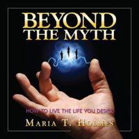 Beyond the Myth 0983094608 Book Cover