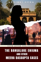 The Bangalore Enigma and Other Meera Dasgupta Cases 933412332X Book Cover