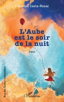 L’Aube est le soir de la nuit (Rue Des Écoles) (French Edition) 2336613220 Book Cover