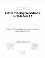Letter Tracing Workbook for Kids: Ages 3 to 5 | Simple Handwriting Practice B0GG3G9259 Book Cover