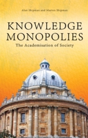 Knowledge Monopolies (Societas S.) (Societas) 1845400283 Book Cover