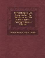 Fortellinger om Kong Artur og ridderne av det Runge Bord 1018508570 Book Cover