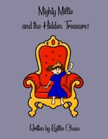 Mighty Millie and the Hidden Treasure! B096TL7JQG Book Cover