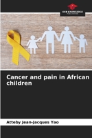 Cancer and pain in African children 6209596924 Book Cover