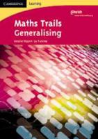 Maths Trails: Generalising 0521682398 Book Cover