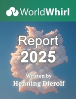 The Worldwhirl Report 2025: The Heavens of the Peoples of the Earth B0FLPNXZ6Y Book Cover