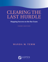 Clearing the Last Hurdle: Mapping Success on the Bar Exam 1543807437 Book Cover