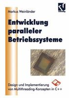 Entwicklung Paralleler Betriebssysteme: Design Und Implementierung Von Multithreading-Konzepten in C++ 3322830802 Book Cover