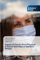 Impact of Covid-19 on Physical & Social Activities in Geriatric People 6205522225 Book Cover