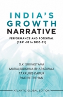 India's Growth Narrative: Performance and Potential (1951-52 to 2050-51) 8126943815 Book Cover