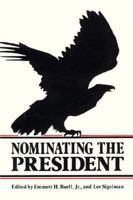 Nominating the President 0870496875 Book Cover