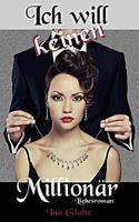 Ich will keinen Millionär 1537547658 Book Cover