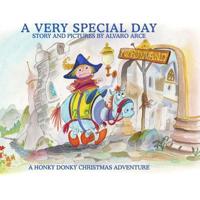 A Very Special Day: A Honky Donky Christmas Adventure 172943052X Book Cover
