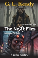 Dream Weaver & Fractured Fairytale: The Next Files 5 1763642631 Book Cover