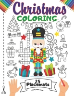 Christmas Coloring Placemats: 25 Coloring Book Placemats for Kids - This Christmas Nutcracker Coloring Activity Book for Children & Adults Includes: B08P8D72QX Book Cover