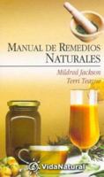 Manual de Remedios Naturales (Coleccion Vida Natural II) (Spanish Edition) by Mildred Jackson (2003- 844141355X Book Cover