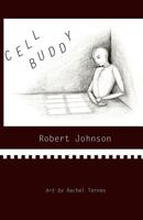 Cell Buddy: The Story and Two Stage Adaptations 0983776911 Book Cover