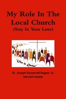 My Role In The Local Church 0359104320 Book Cover