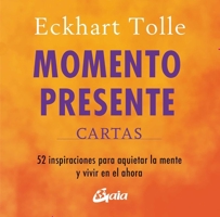 Momento presente. Cartas: 52 inspiraciones par aquietar la mente y vivir en el ahora (Spanish Edition) 8411082067 Book Cover