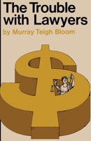 The trouble with lawyers B0006BTPNG Book Cover